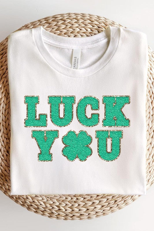 Luck You St Patricks Lucky Graphic T Shirts.